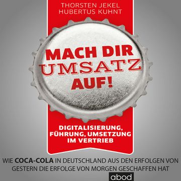 Mach dir Umsatz auf! audiobook, Hubertus Kuhnt, Thorsten Jekel