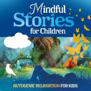 Mindful Stories for Children, Marco Sumfleth