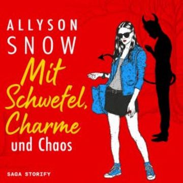 Mit Schwefel, Charme und Chaos audiobook, Allyson Snow
