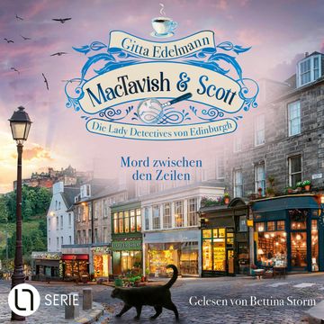 Mord zwischen den Zeilen - MacTavish's Scott - Die Lady Detectives von Edinburgh, Folge 15 (Ungekürzt) audiobook, Gitta Edelmann