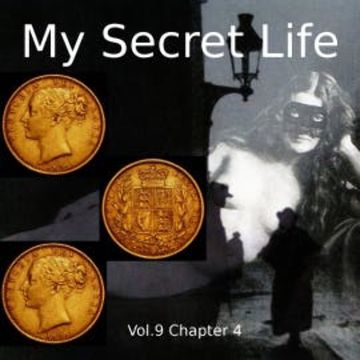 My Secret Life, Vol. 9 Chapter 4 audiobook, Dominic Crawford Collins