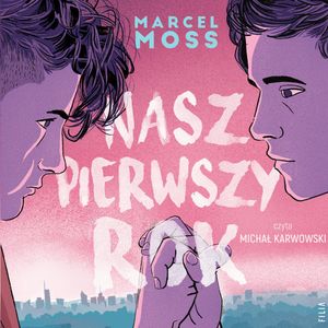 Nasz pierwszy rok, Marcel Moss