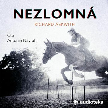 Nezlomná audiobook, Richard Askwith