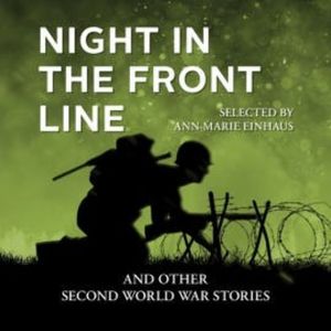 Night in the Front Line, Ann-Marie Einhaus