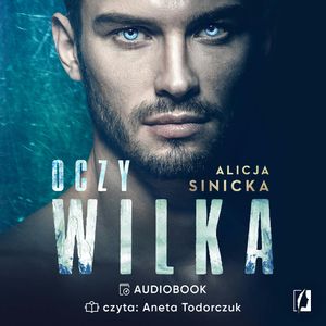 Oczy wilka, Alicja Sinicka