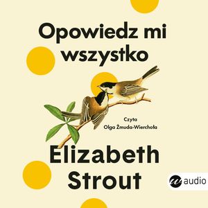 Opowiedz mi wszystko, Elisabeth Strout