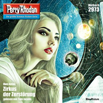 Perry Rhodan 2973: Zirkus der Zerstörung audiobook, Uwe Anton