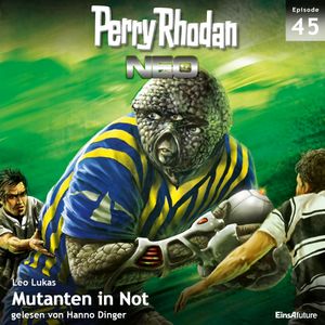 Mutanten in Not (Perry Rhodan Neo 45), Leo Lukas