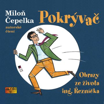 Pokrývač audiobook, Miloň Čepelka