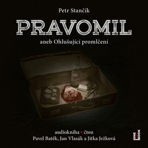 Pravomil aneb Ohlušující promlčení, Petr Stančík