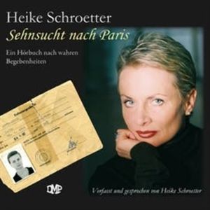 Sehnsucht nach Paris, Heike Schroetter