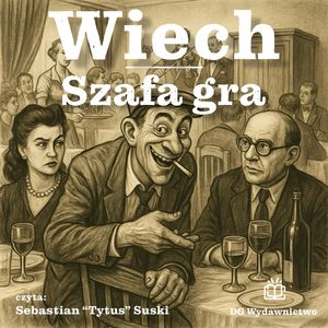 Szafa gra, Stefan Wiechecki "Wiech"