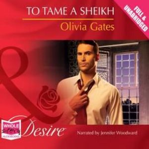 To Tame a Sheikh, Olivia Gates