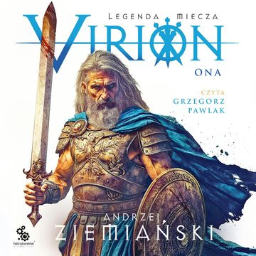 Virion. Legenda miecza. Tom 2. Ona audiobook, Andrzej Ziemiański
