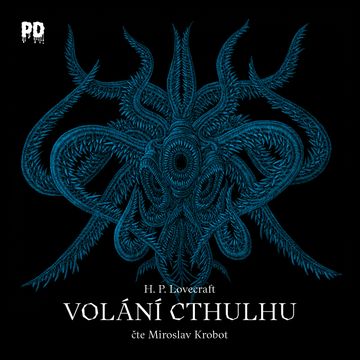 Volání Cthulhu audiobook, Howard Phillips Lovecraft