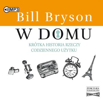 W domu audiobook, Bill Bryson