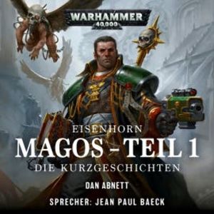 Warhammer 40.000: Eisenhorn 04 (Teil 1), Dan Abnett