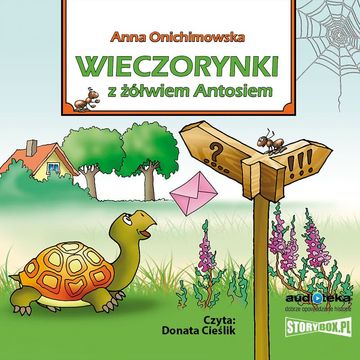 Wieczorynki z żółwiem Antosiem audiobook, Anna Onichimowska