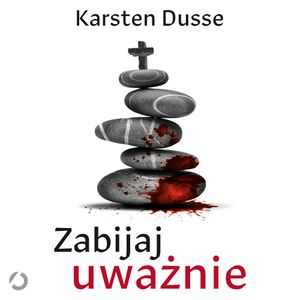 Zabijaj uważnie, Karsten Dusse