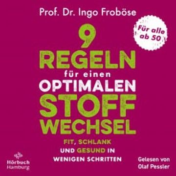 9 Regeln für einen optimalen Stoffwechsel audiobook, Ingo Froböse