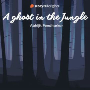 A Ghost in the Jungle audiobook, Abhijit Pendharkar