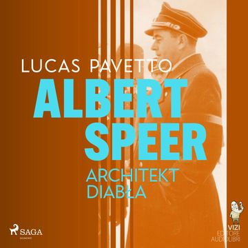 Albert Speer. Architekt diabła audiobook, Luigi Romolo Carrino