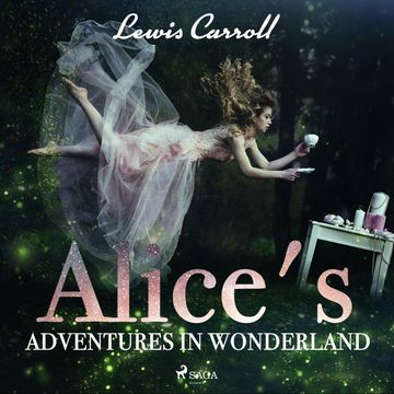 Alice’s Adventures in Wonderland, Lewis Carroll