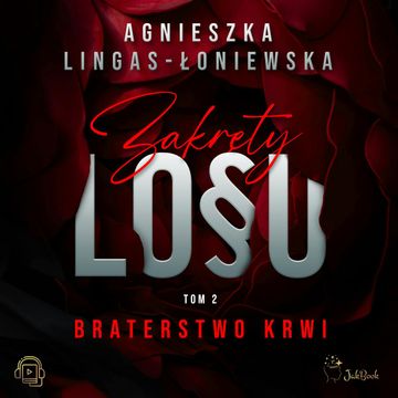 Braterstwo krwi audiobook, Agnieszka Lingas-Łoniewska