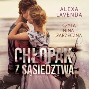 Chłopak z sąsiedztwa audiobook, Alexa Lavenda
