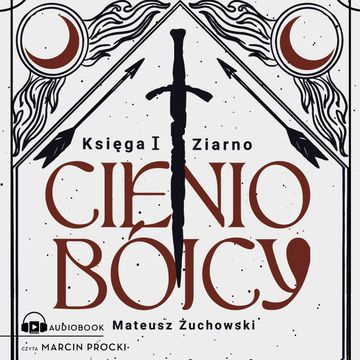Cieniobójcy. Księga I. Ziarno audiobook, Mateusz Żuchowski