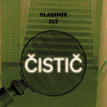 Čistič audiobook, Vladimír Zlý