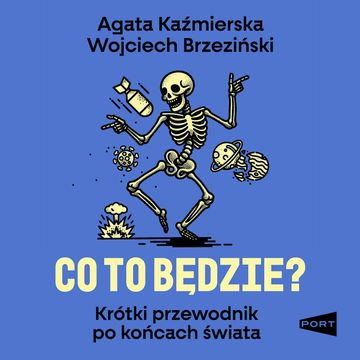 Co to będzie?, Agata Kaźmierska, Wojciech Brzeziński
