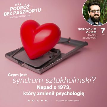 Czym jest syndrom sztokholmski? Napad z 1973, który zmienił psychologię | Nordyckim Okiem S2O7 audiobook, Mateusz Grzeszczuk