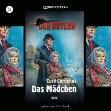 Der Butler, Folge 3: Das Mädchen audiobook, Curd Cornelius