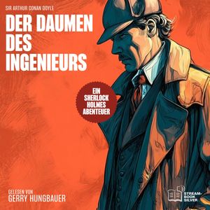 Der Daumen des Ingenieurs, Sir Arthur Conan Doyle