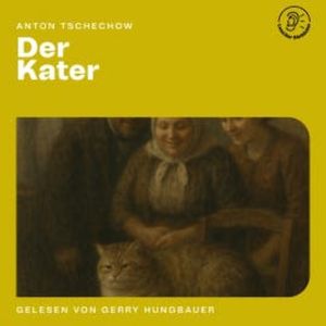 Der Kater, Anton Tschechow