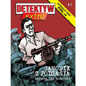 Detektyw Extra nr 4/2017, Polska Agencja Prasowa S. A.