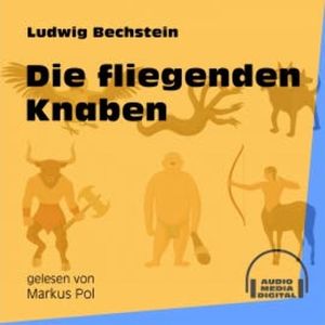 Die fliegenden Knaben, Ludwig Bechstein