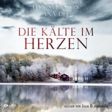Die Kälte im Herzen - Schweden-Krimi (Bergström & Viklund), Band 3 (ungekürzt) audiobook, Ana Dee, Elin Svensson