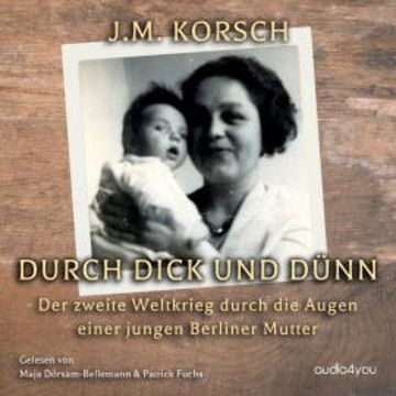 Durch Dick und Dünn audiobook, Johanna Korsch
