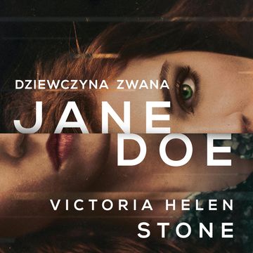 Dziewczyna zwana Jane Doe audiobook, Victoria Helen Stone