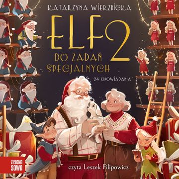 Elf do zadań specjalnych. Tom 2 audiobook, Katarzyna Wierzbicka