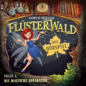 Flüsterwald - Das Hörspiel: Die magische Apparatur (Folge 4), Andreas Suchanek