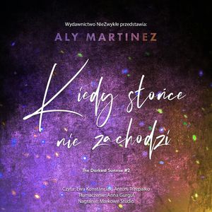 Kiedy słońce nie zachodzi, Aly Martinez