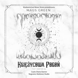 Księżycowa Pogoń. Post mortem . Tom 3, Mags Green