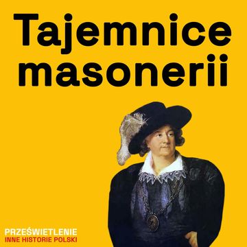 Masoneria - fakty i mity. Historia ruchu wolnomularskiego audiobook, Muzeum Historii Polski