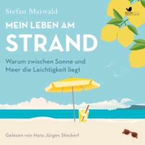 Mein Leben am Strand, Stefan Maiwald