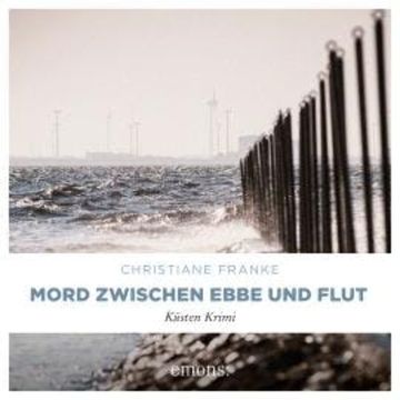 Mord zwischen Ebbe und Flut - Oda Wagner, Christine Cordes, Band 5 (Ungekürzt) audiobook, Christiane Franke