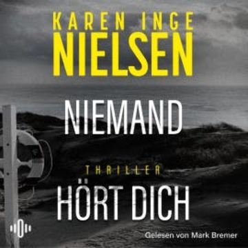 Niemand hört dich (Grenzland 1) audiobook, Karen Inge Nielsen