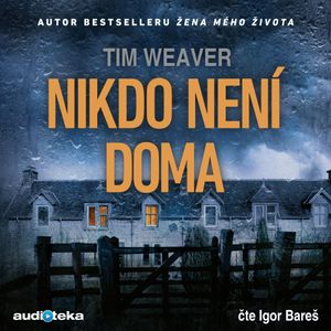 Nikdo není doma, Tim Weaver